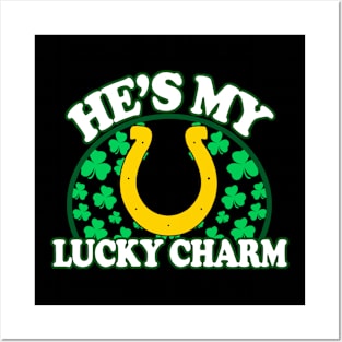 Hes My Lucky Charm - St Patricks Day Couples Shirts, - Irish Pride, Irish Drinking Squad, St Patricks Day 2018, St Pattys Day, St Patricks Day Shirts Posters and Art